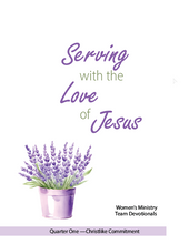 Load image into Gallery viewer, Q1 Women's Ministry Team Devotional Packet - Christ-like Commitment (PDF)