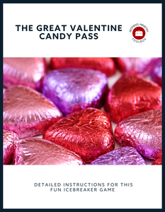 The Great Valentine Candy Pass Icebreaker