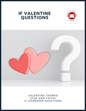 Load image into Gallery viewer, IF Valentine Icebreaker Questions
